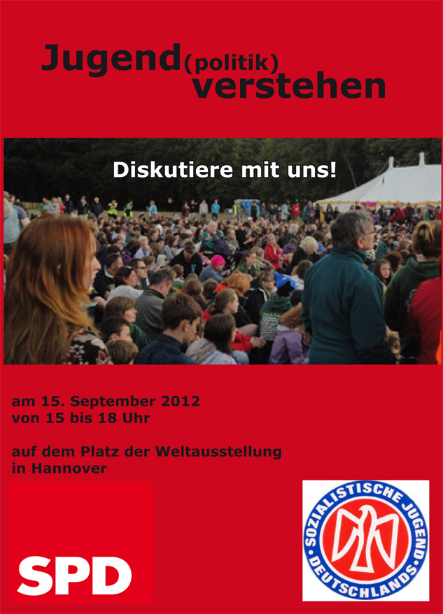 Jugend(politik) verstehen: Jugendpolitische Diskussion mit der SJD - Die Falken und der SPD am 15.09.12 in Hannover
